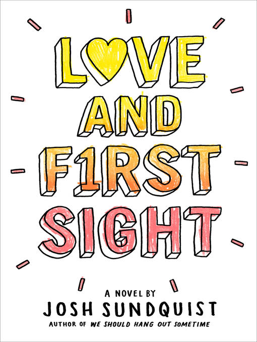 Title details for Love and First Sight by Josh Sundquist - Available